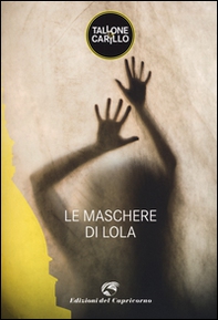 Le maschere di Lola - Librerie.coop