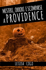 Misteri, orrori e scomparse a Providence - Librerie.coop