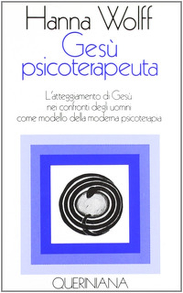 Gesù psicoterapeuta. L'atteggiamento di Gesù nei confronti degli uomini come modello della moderna psicoterapia - Librerie.coop Gesù psicoterapeuta. L'atteggiamento di Gesù nei confronti degli uomini come modello della moderna psicoterapia - Librerie.coop