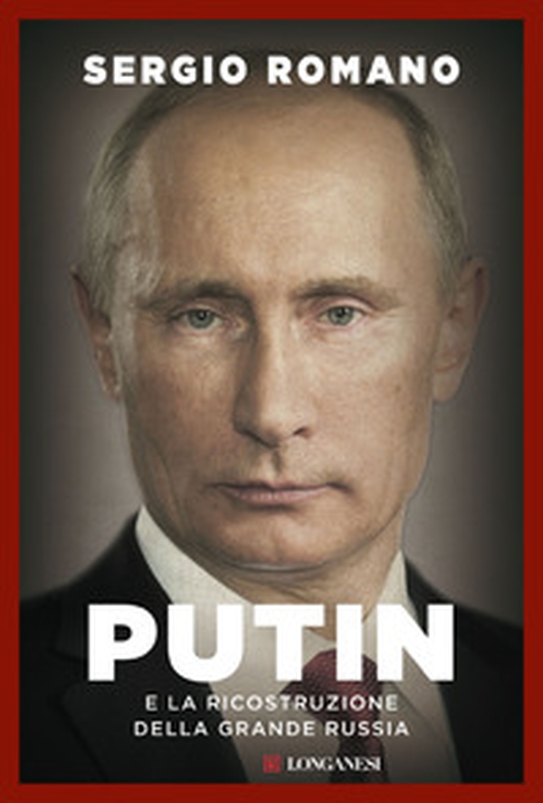 Putin e la ricostruzione della grande Russia - Librerie.coop Putin e la ricostruzione della grande Russia - Librerie.coop