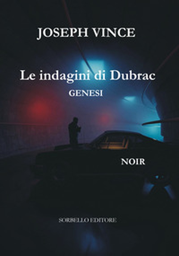 Le indagini di Dubrac. Genesi - Librerie.coop Le indagini di Dubrac. Genesi - Librerie.coop