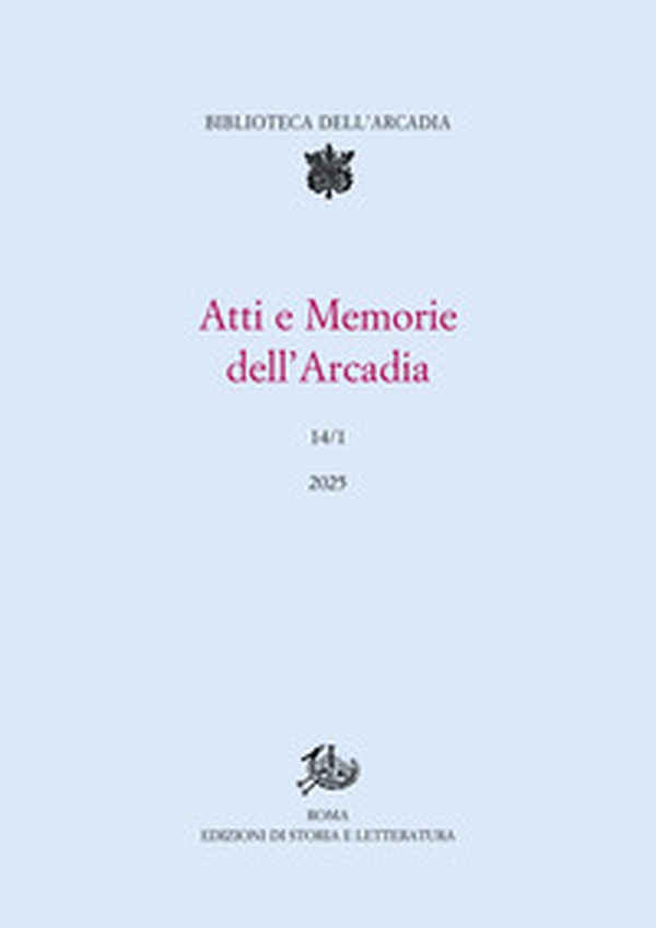 Atti e memorie dell'Arcadia - Vol. 14\1 - Librerie.coop Atti e memorie dell'Arcadia - Vol. 14\1 - Librerie.coop