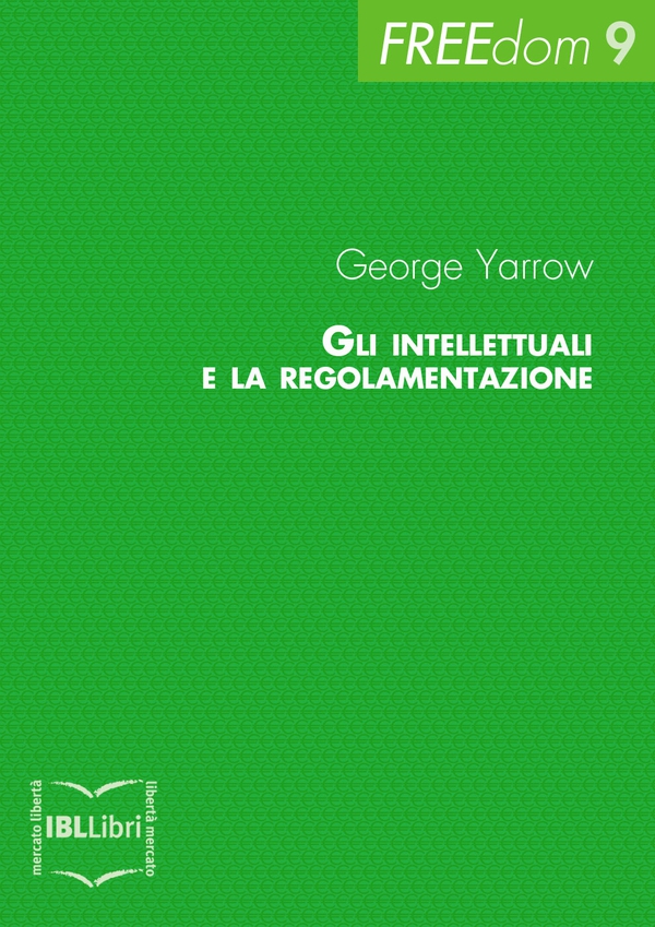 Gli intellettuali e la regolamentazione - Librerie.coop Gli intellettuali e la regolamentazione - Librerie.coop