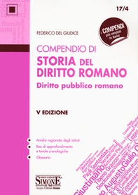 Compendio di storia del diritto romano. Diritto pubblico romano - Librerie.coop