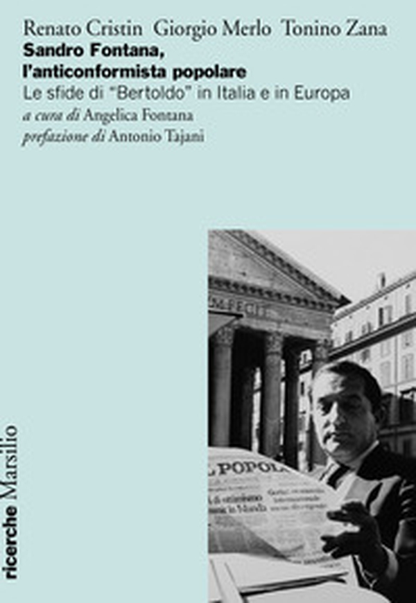 Sandro Fontana, l'anticonformista popolare. Le sfide di «Bertoldo» in Italia e in Europa - Librerie.coop Sandro Fontana, l'anticonformista popolare. Le sfide di «Bertoldo» in Italia e in Europa - Librerie.coop