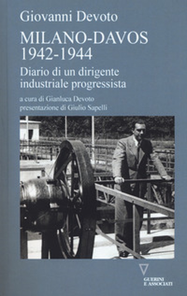 Milano-Davos 1942-1944. Diario di un dirigente industriale progressista - Librerie.coop Milano-Davos 1942-1944. Diario di un dirigente industriale progressista - Librerie.coop