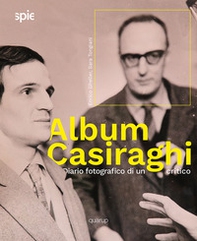 Album Casiraghi. Diario fotografico di un critico - Librerie.coop Album Casiraghi. Diario fotografico di un critico - Librerie.coop