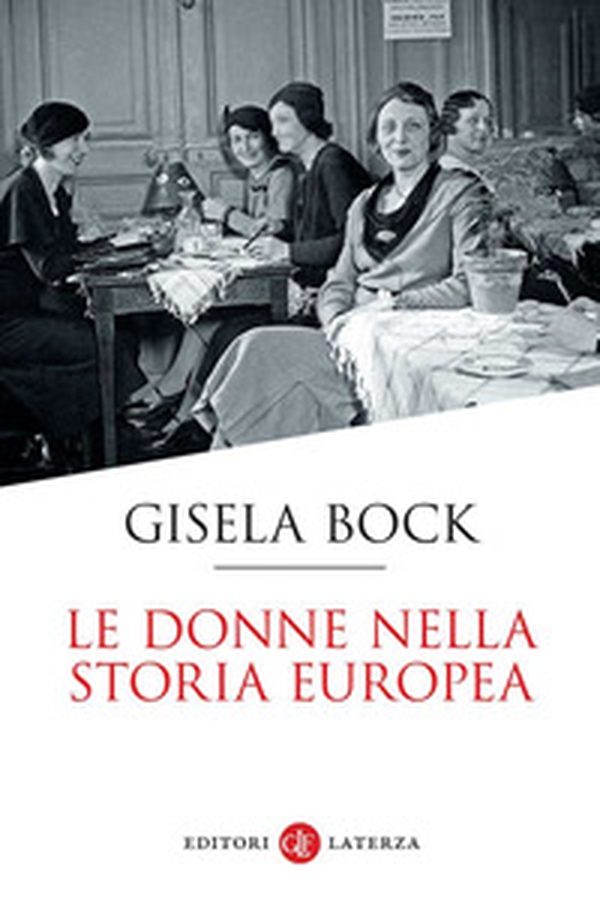 Le donne nella storia europea - Librerie.coop Le donne nella storia europea - Librerie.coop