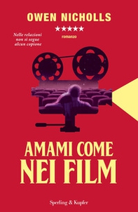Amami come nei film - Librerie.coop