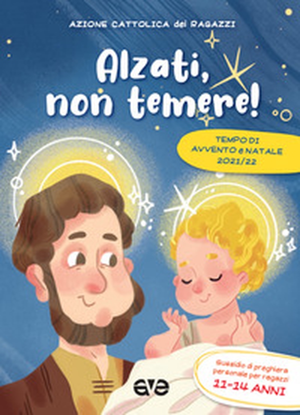 Alzati, non temere! Avvento e Natale 2021/22 - Librerie.coop Alzati, non temere! Avvento e Natale 2021/22 - Librerie.coop