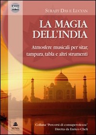 La magia dell'India. Atmosfere musicali per sitar, tampura, tablas e altri strumenti. CD Audio - Librerie.coop La magia dell'India. Atmosfere musicali per sitar, tampura, tablas e altri strumenti. CD Audio - Librerie.coop