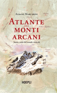 Atlante dei monti arcani - Librerie.coop Atlante dei monti arcani - Librerie.coop