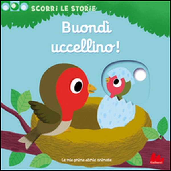 Buondì uccellino! Scorri le storie - Librerie.coop Buondì uccellino! Scorri le storie - Librerie.coop