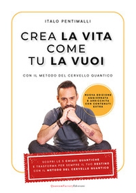 Crea la vita come tu la vuoi - Librerie.coop