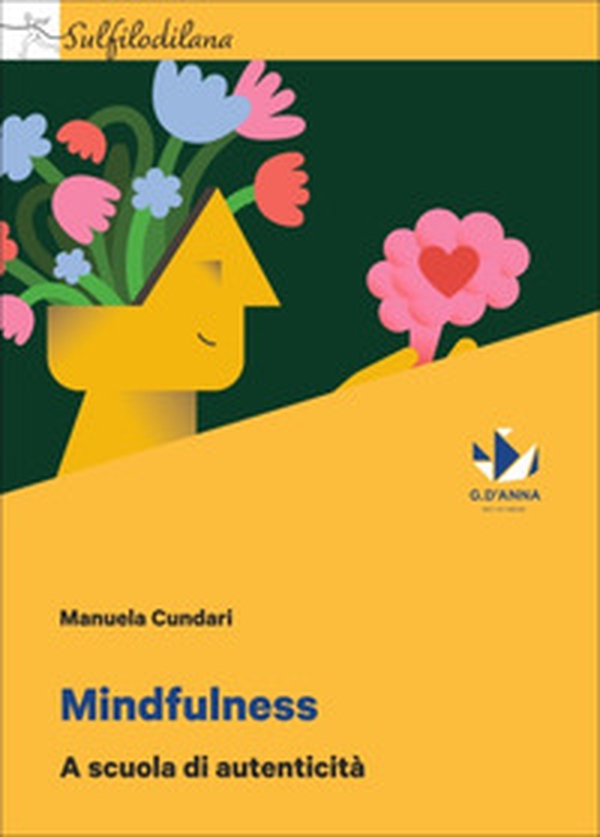 Mindfulness. A scuola di autenticità - Librerie.coop