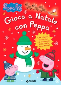 Gioca a Natale con Peppa - Librerie.coop Gioca a Natale con Peppa - Librerie.coop