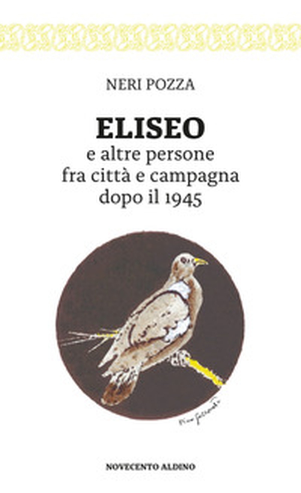 Eliseo e altre persone fra città e campagna dopo il 1945 - Librerie.coop Eliseo e altre persone fra città e campagna dopo il 1945 - Librerie.coop