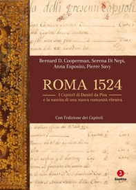 Roma 1524. I Capitoli di Daniel da Pisa e la nascita di una nuova comunità ebraica - Librerie.coop