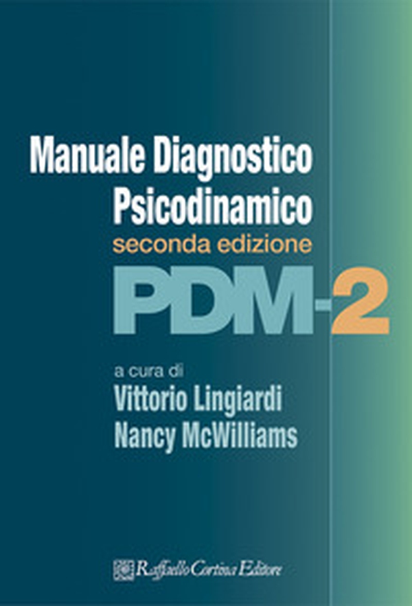 PDM-2. Manuale diagnostico psicodinamico - Librerie.coop PDM-2. Manuale diagnostico psicodinamico - Librerie.coop