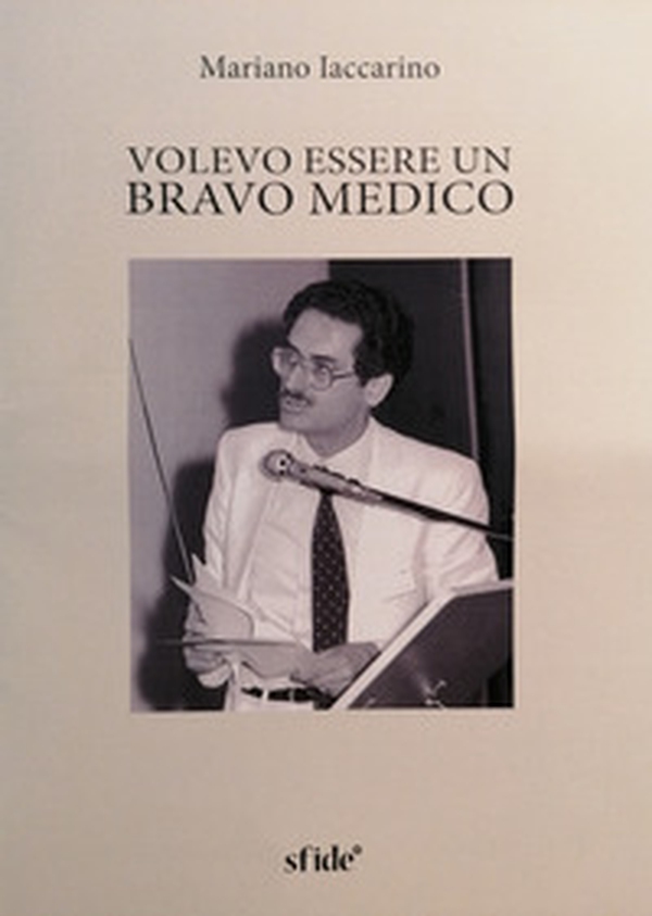 Volevo essere un bravo medico - Librerie.coop Volevo essere un bravo medico - Librerie.coop