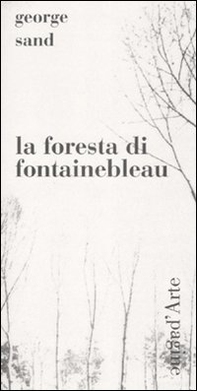 La foresta di Fontainebleau - Librerie.coop