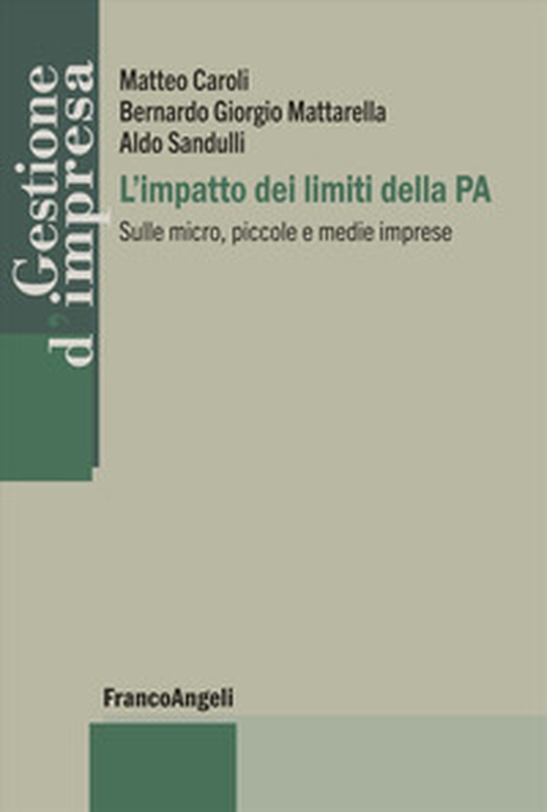 L'impatto dei limiti della PA. Sulle micro, piccole e medie imprese - Librerie.coop