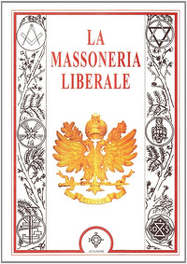 La massoneria liberale - Librerie.coop La massoneria liberale - Librerie.coop