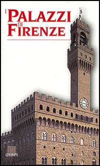 I palazzi di Firenze - Librerie.coop