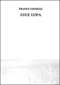 Luce lupa - Librerie.coop Luce lupa - Librerie.coop