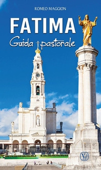 Fatima. Guida pastorale - Librerie.coop Fatima. Guida pastorale - Librerie.coop