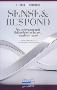 Sense & respond. Adattate continuamente il ritmo del vostro business a quello del mondo - Librerie.coop