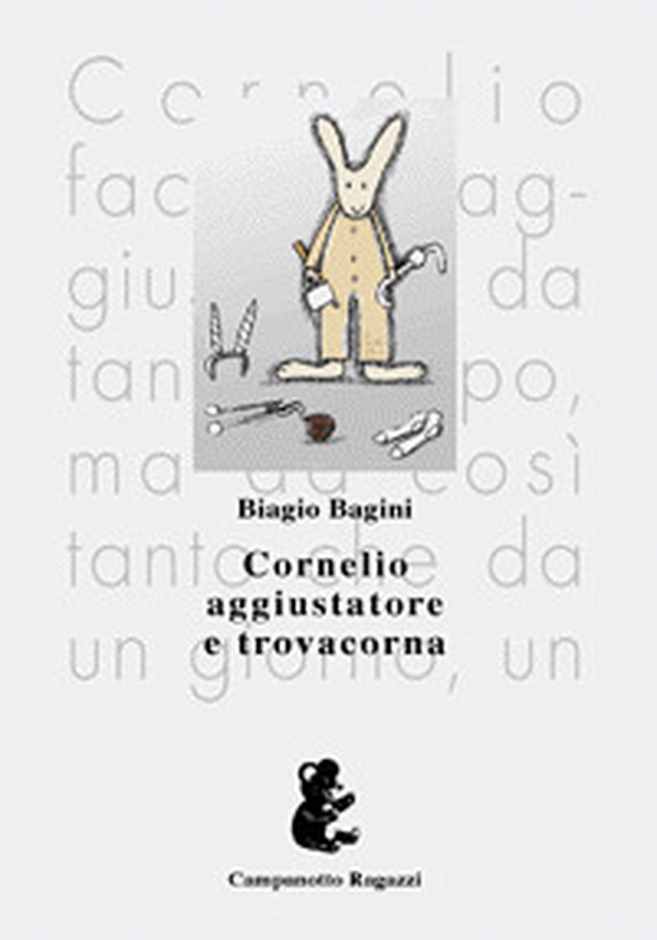 Cornelio aggiustatore e Trovacorna - Librerie.coop Cornelio aggiustatore e Trovacorna - Librerie.coop