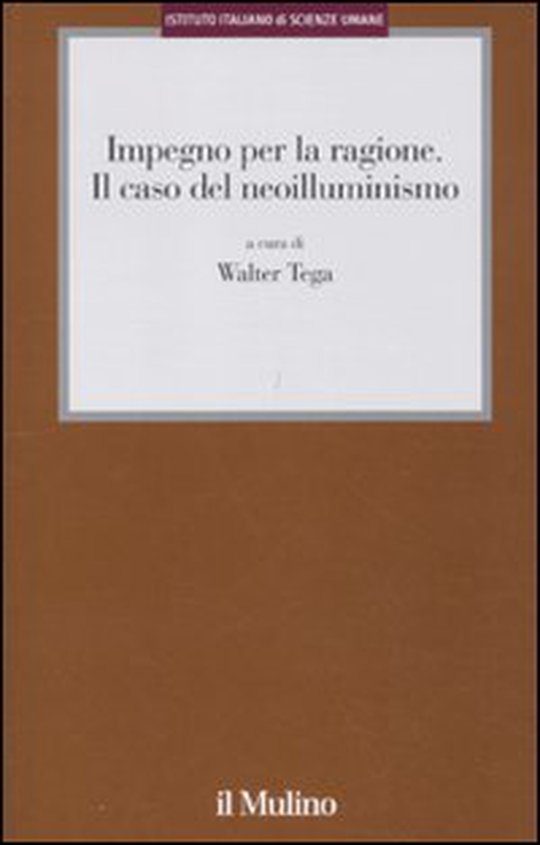 Impegno per la ragione. Il caso del neoilluminismo - Librerie.coop Impegno per la ragione. Il caso del neoilluminismo - Librerie.coop