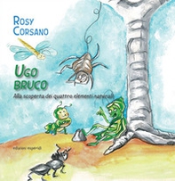 Ugo Bruco alla scoperta dei quattro elementi naturali - Librerie.coop