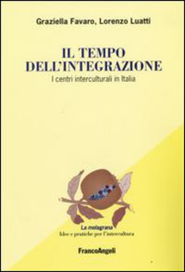 Il tempo dell'integrazione. I centri interculturali in Italia - Librerie.coop Il tempo dell'integrazione. I centri interculturali in Italia - Librerie.coop