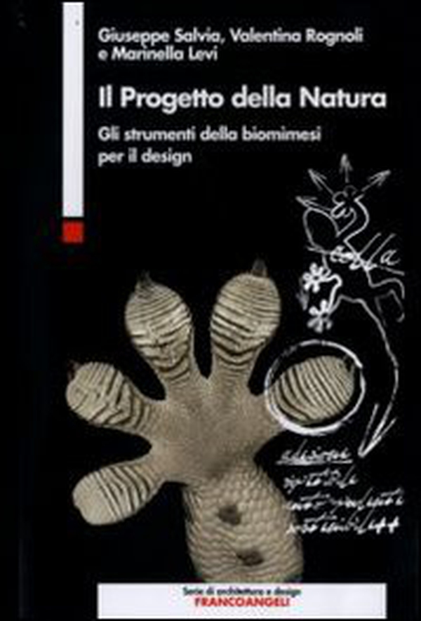 Il progetto della natura. Gli strumenti della biomimesi per il design - Librerie.coop Il progetto della natura. Gli strumenti della biomimesi per il design - Librerie.coop