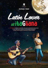 Latin lover all'itaGliana. 101 errori (online e dal vivo) che stanno facendo tramontare il mito dell'uomo italiano come grande seduttore: scopri come evitarli e diventa un playlover! - Librerie.coop Latin lover all'itaGliana. 101 errori (online e dal vivo) che stanno facendo tramontare il mito dell'uomo italiano come grande seduttore: scopri come evitarli e diventa un playlover! - Librerie.coop