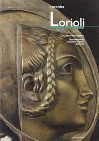Raccolta Lorioli. Collezione permanente GAMeC - Librerie.coop