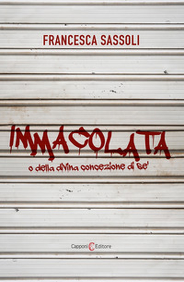 Immacolata o della divina concezione di sé - Librerie.coop Immacolata o della divina concezione di sé - Librerie.coop