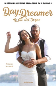 Le ali del sogno. Daydreamer - Vol. 2 - Librerie.coop