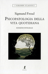 Psicopatologia della vita quotidiana - Librerie.coop