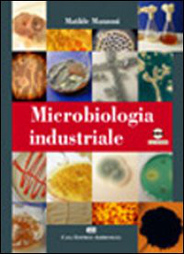 Microbiologia industriale - Librerie.coop Microbiologia industriale - Librerie.coop