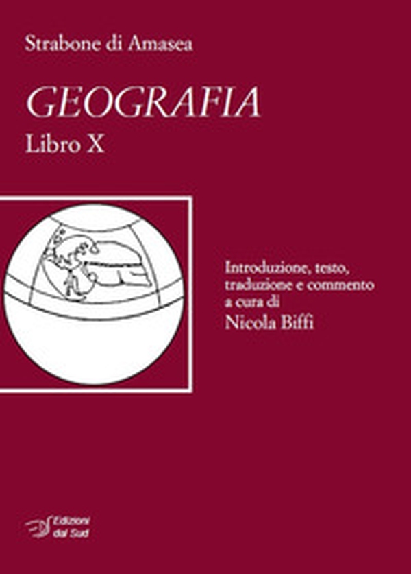 Strabone di Amasea. Geografia. Libro X - Librerie.coop Strabone di Amasea. Geografia. Libro X - Librerie.coop