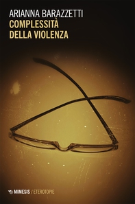 Complessità della violenza - Librerie.coop Complessità della violenza - Librerie.coop