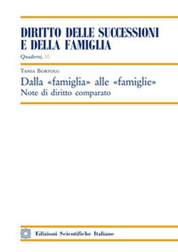 Dalla «famiglia» alle «famiglie». Note di diritto comparato - Librerie.coop Dalla «famiglia» alle «famiglie». Note di diritto comparato - Librerie.coop