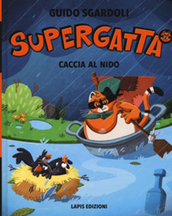 Caccia al nido. Supergatta - Librerie.coop Caccia al nido. Supergatta - Librerie.coop