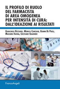 Il profilo di ruolo del farmacista di area omogenea per intensità di cura: dall'ideazione ai risultati - Librerie.coop Il profilo di ruolo del farmacista di area omogenea per intensità di cura: dall'ideazione ai risultati - Librerie.coop