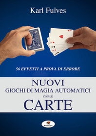 Nuovi giochi di magia automatici con le carte - Librerie.coop