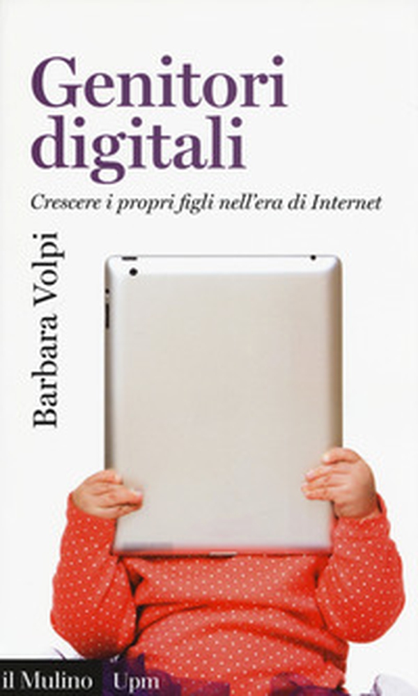 Genitori digitali. Crescere i propri figli nell'era di internet - Librerie.coop Genitori digitali. Crescere i propri figli nell'era di internet - Librerie.coop