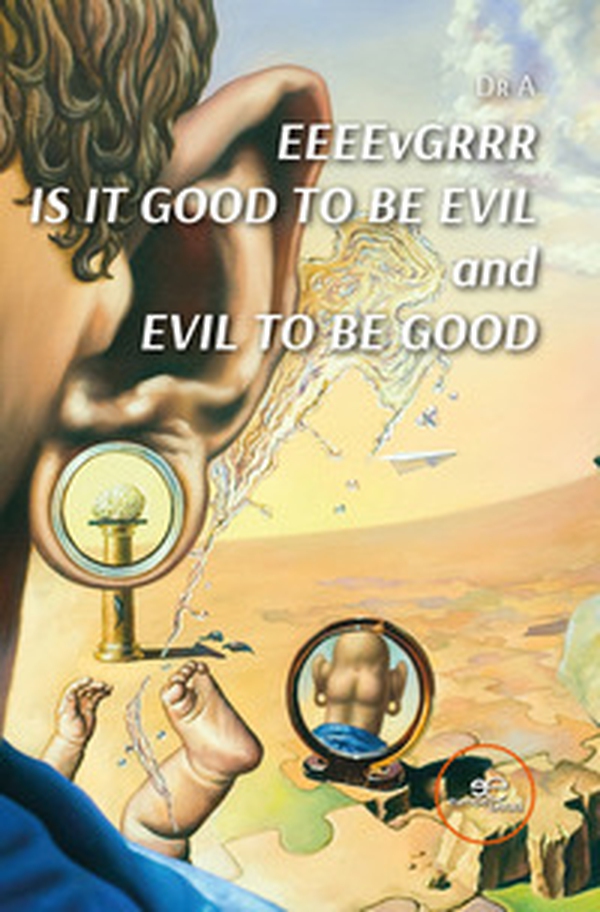 EEEEvGRRR. Is it good to be evil and evil to be good - Librerie.coop EEEEvGRRR. Is it good to be evil and evil to be good - Librerie.coop